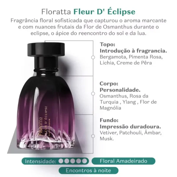 Floratta Fleur D'Éclipse Eau de Parfum 75ml 3 Floratta Fleur DEclipse Eau de Parfum 75 ml.4 Ninki Store Produtos O Boticário no Japão